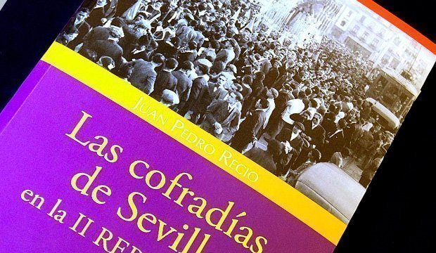 Presentación de la cuarta edición del libro "Las Cofradías de Sevilla en la II República"