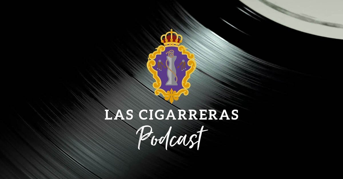 Las Cigarreras Podcast