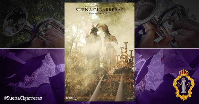 Nuestra Semana Santa 2025 | Las Cigarreras
