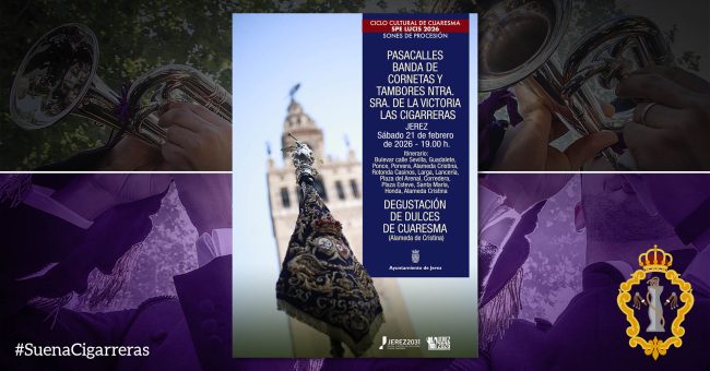 Pasacalles de Las Cigarreras por Jerez de la Frontera 2026